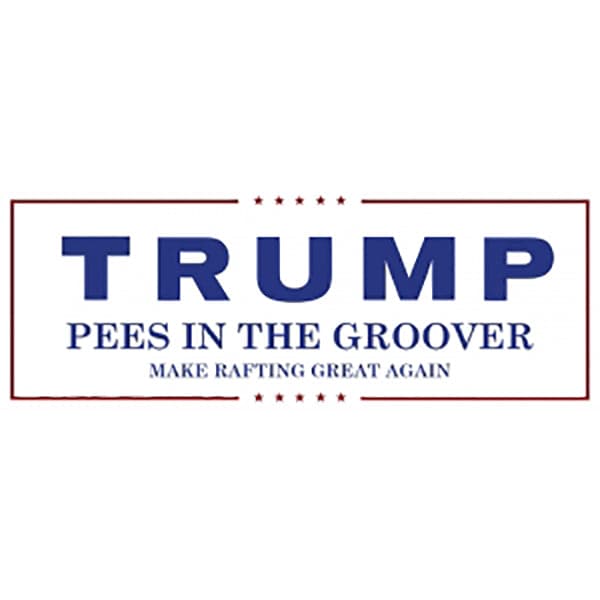The "Trump Pees in the Groover" sticker by Coyote River Gear features bold blue text and humor, perfect for adding personality to your adventures.