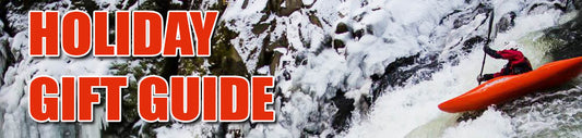 Holiday Gift Guide for Whitewater Kayakers - 2018