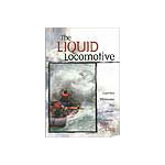 Cover of the book "The Liquid Locomotive" with an illustration of a steam train on a misty background.