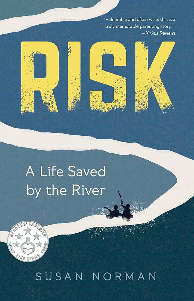 The "Risk: A Life Saved by the River" book cover from 4Corners Riversports shows two people canoeing on a river with bold yellow text and a silver award seal, evoking the thrill of outdoor adventure.