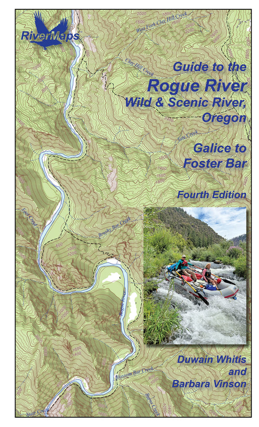 The Rivermaps Rogue River Guide features an Oregon river map, topography of the Wild and Scenic Rogue, and a rafting photo. Title: "Rogue River Guide: Galice to Foster Bar, Fourth Edition.
