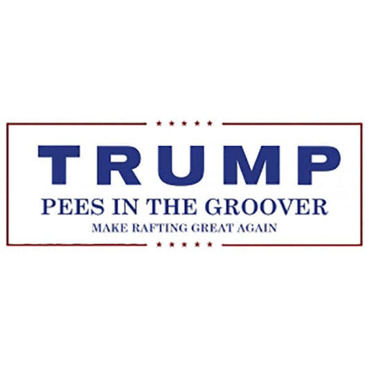 The "Trump Pees in the Groover" sticker by Coyote River Gear features bold blue text and humor, perfect for adding personality to your adventures.